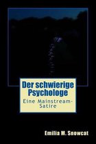 Der schwierige Psychologe