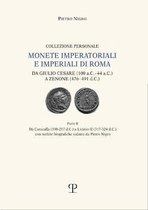 Monete Imperatoriali E Imperiali Di Roma: Da Giulio Cesare (100 A.C. - 44 A.C.) a Zenone (476-491 D.C.): Parte II. Da Caracalla (198 - 217 D.C.) a Lic