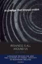 Irish Ness Is All Around Us
