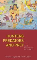 Hunters, Predators And Prey