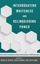 Social Justice Across Contexts in Education- Interrogating Whiteness and Relinquishing Power
