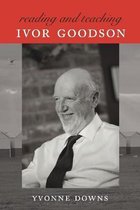 Reading and Teaching Ivor Goodson