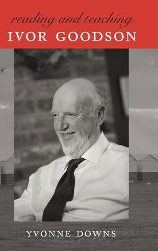 Reading and Teaching Ivor Goodson - cover