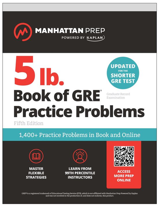 Manhattan Prep 5 lb- 5 lb. Book of GRE Practice Problems: 1,400+ Practice Problems in Book and Online (Manhattan Prep 5 lb)