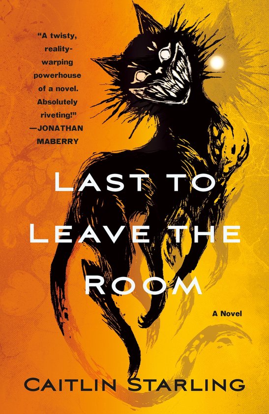 Boekomslag met een angstaanjagende zwarte katachtige op een gele achtergrond. Titel: LAST TO LEAVE THE ROOM.