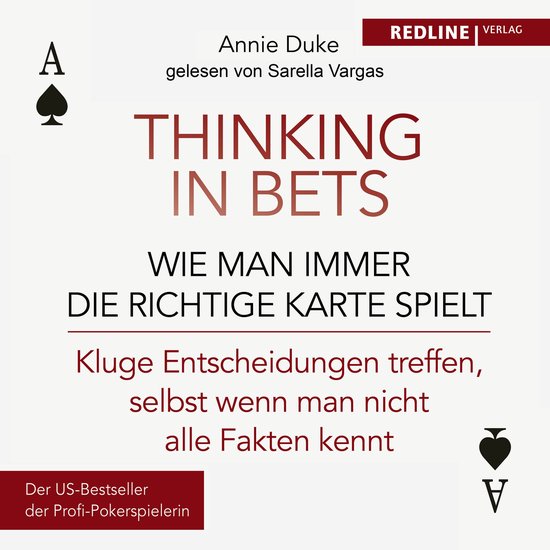 Thinking in bets – wie man immer die richtige Karte spielt - cover