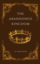 THE ABANDONED KINGDOM