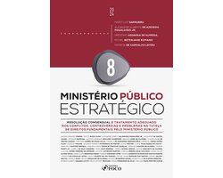Ministério Público Estratégico 8 - Ministério Público Estratégico
