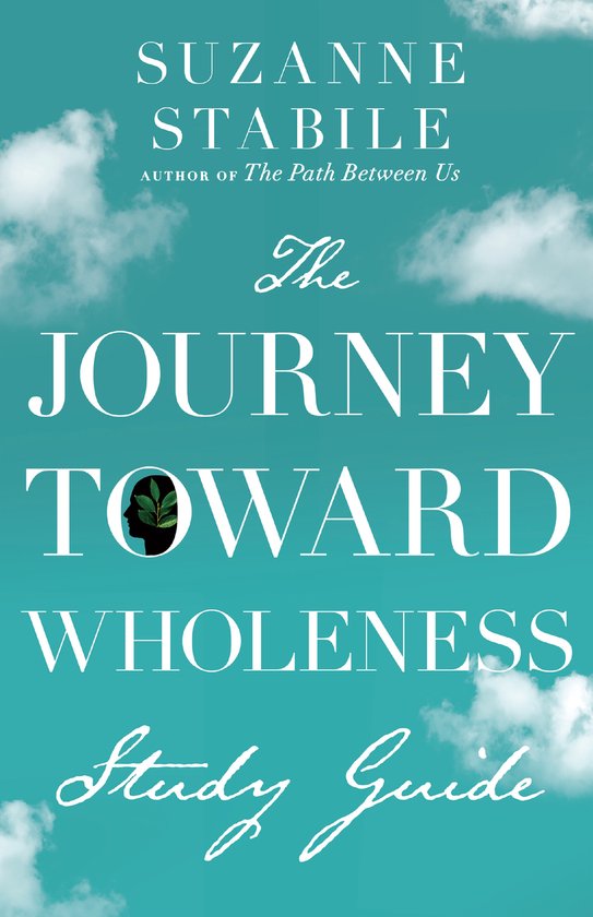 The Journey Toward Wholeness Study Guide - cover