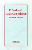Boekomslag met de titel 'Kelders en paleizen' van F. Bordewijk.