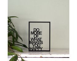Decoratieve woonaccessoire - design tekst - Do more of what makes you happy - Floating Frame