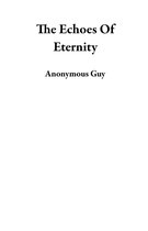 The Echoes Of Eternity