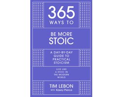 365 Ways To: Be More Stoic