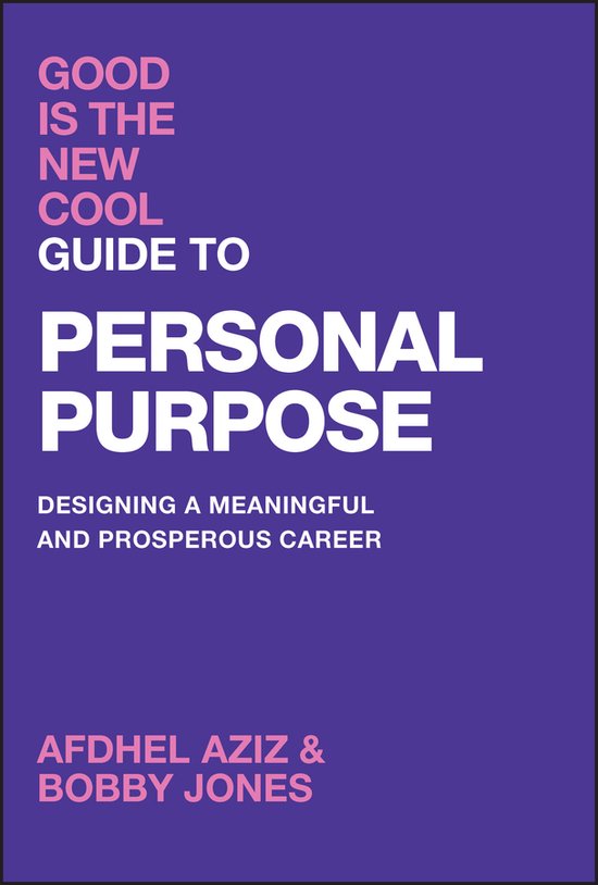 Good Is the New Cool Guide to Personal Purpose - cover