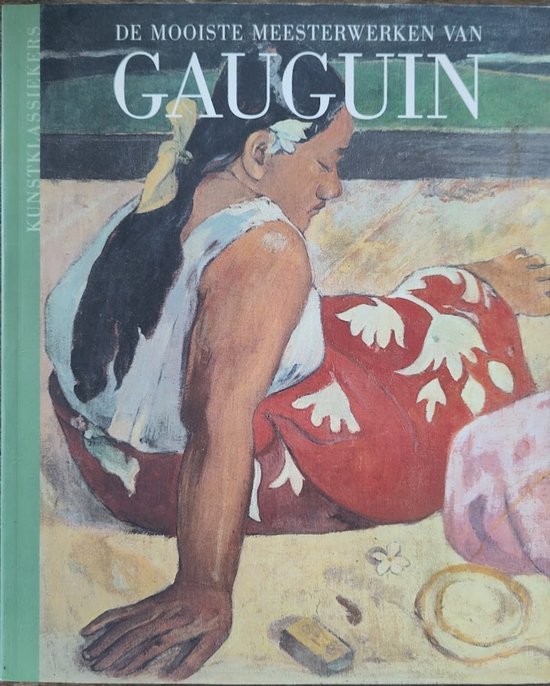 De mooiste meesterwerken van Gauguin