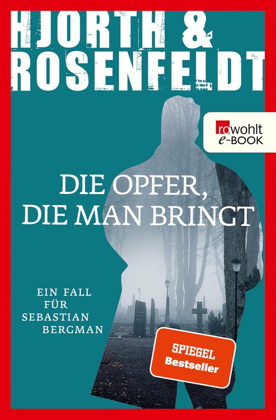Ein Fall für Sebastian Bergman 6 - Die Opfer, die man bring ... - cover