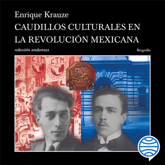 Caudillos culturales en la Revolución mexicana - cover