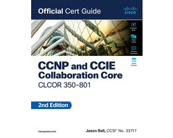 Official Cert Guide - CCNP and CCIE Collaboration Core CLCOR 350-801 Official Cert Guide