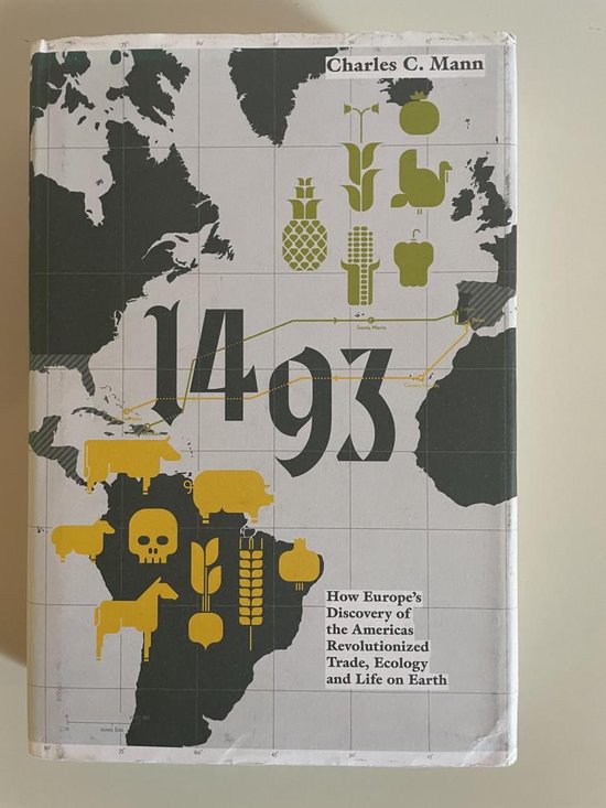 Boek '1493' van Charles C. Mann met wereldkaart, schepen en afbeeldingen van landbouwproducten en vee.