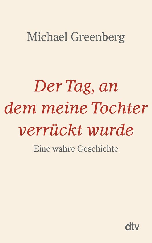 Der Tag, an dem meine Tochter verrückt wurde - cover