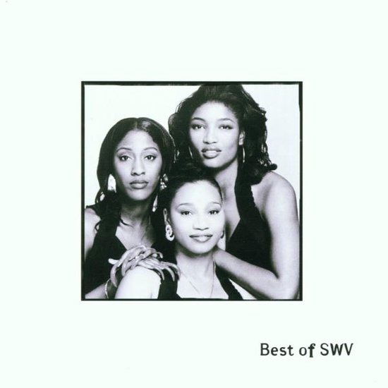 Best Of SWV