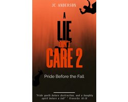 A Lie Don't Care 2: Pride Before the Fall