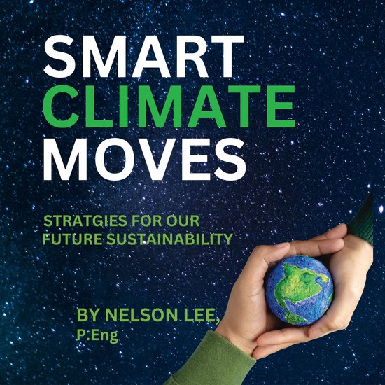 Smart Climate Moves, Nelson Lee | 9798875183645 | Boeken | bol