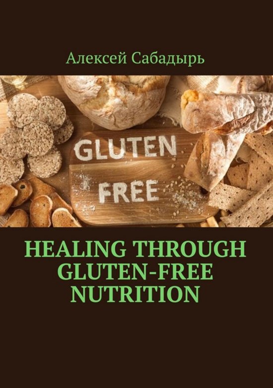 Healing through gluten-free nutrition - cover