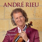 André Rieu: Sounds of Heaven