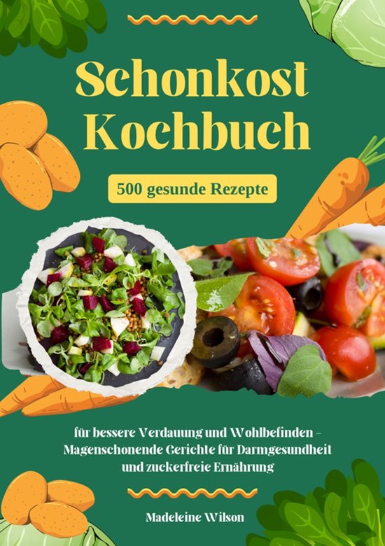 Schonkost Kochbuch: 500 gesunde Rezepte für bessere Verdauu ... - cover