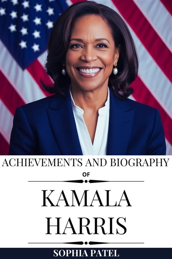 Achievements and Biography of Kamala Harris - cover