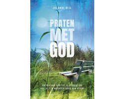 Omslag van Praten met God - Ontdek hoe God tot je spreekt en hoe je Zijn woorden door kan geven
