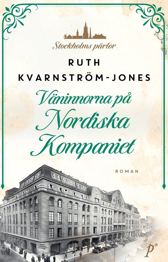 Boekcover met de titel 'Stockholms pärlor - Väninnorna på Nordiska Kompaniet' en een afbeelding van een historisch gebouw.