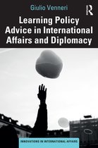 Innovations in International Affairs- Learning Policy Advice in International Affairs and Diplomacy