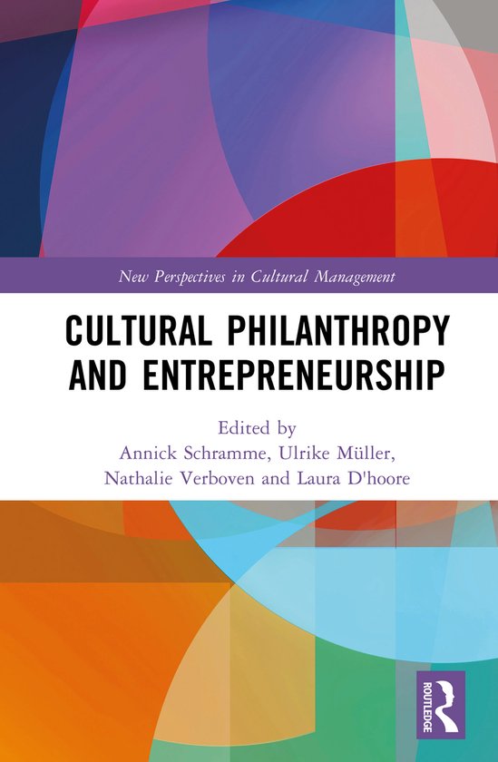 Livre : Cultural Philanthropy and Entrepreneurship, New Perspectives in Cultural Management. Avec des formes abstraites en violet, bleu, rouge et orange.