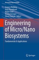 Microtechnology and MEMS - Engineering of Micro/Nano Biosystems