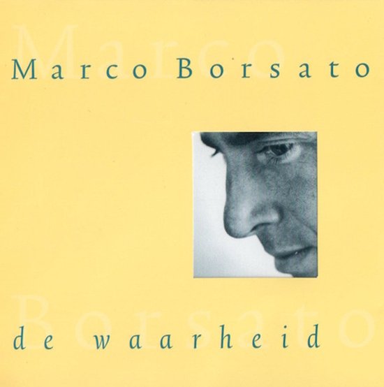 Gele albumhoes met het gezicht van Marco Borsato en tekst 'Marco Borsato de waarheid'.