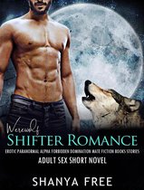 Adult Sex Short Novel 1 - Werewolf Shifter Romance Erotic Paranormal Alpha Forbidden Domination Mate Fiction Books Stories