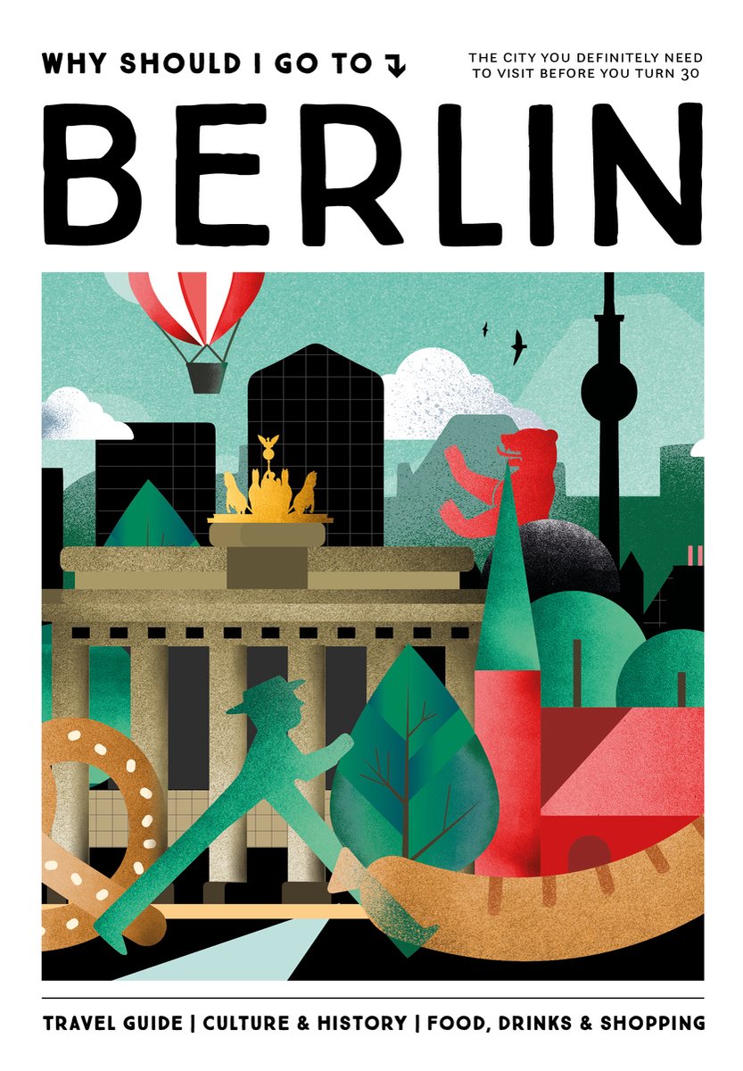 Boek 'Why Should I Go To Berlin' met illustratie van Berlijnse bezienswaardigheden en iconen.