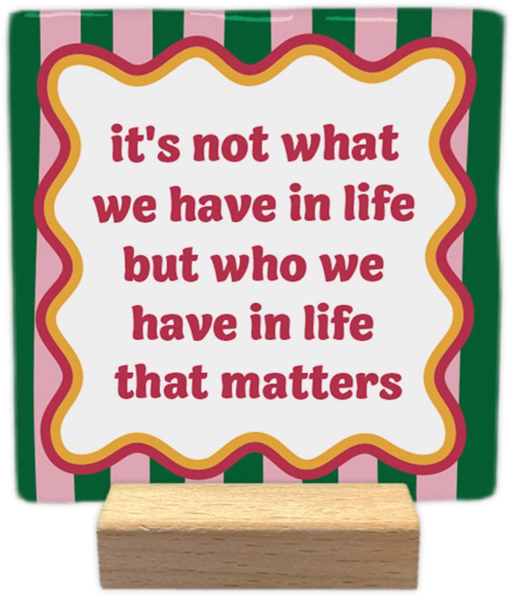 Artige Decoratie tegel met tekst- It's not what we have in life - keramisch - 10x10 cm - inclusief houder Groen