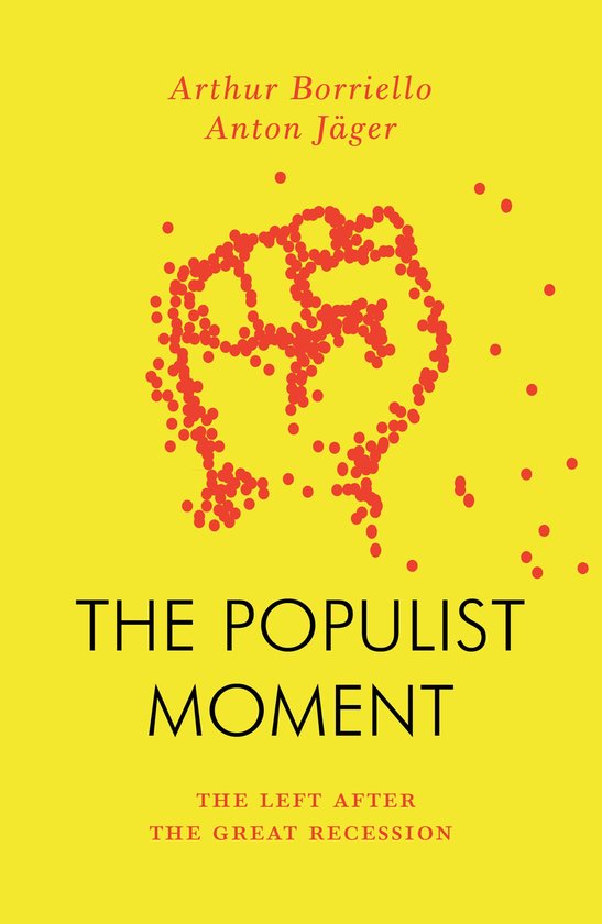 Boekomslag: 'The Populist Moment'. Rode vuist van stippen op gele achtergrond.
