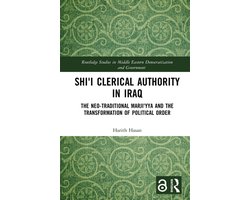 Routledge Studies in Middle Eastern Democratization and Government- Shi'i Clerical Authority in Iraq