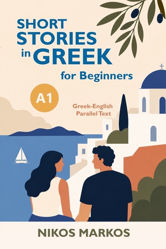 Livre "Short Stories in Greek for Beginners A1" avec texte parallèle grec-anglais, NIKOS MARKOS