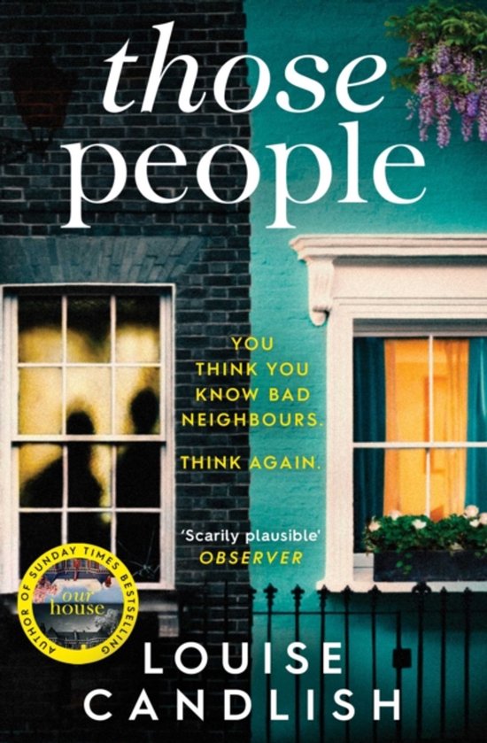Boekcover van 'Those People' van Louise Candlish, met de titel groot weergegeven, een turquoise en stenen gebouw en een bloeiende struik.