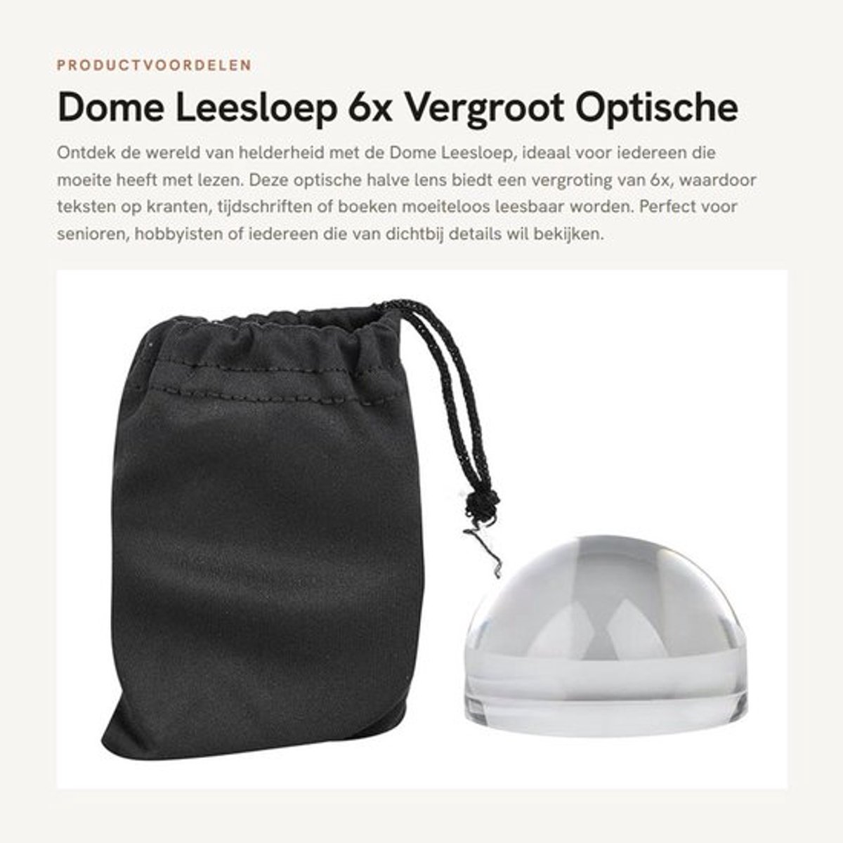 Leesloep 6x Vergroting - Optische Koepelloep - Acryl Materiaal - Hoge Helderheid - Gemakkelijk in Gebruik - Decoratief Gebruik - Vergrootglas