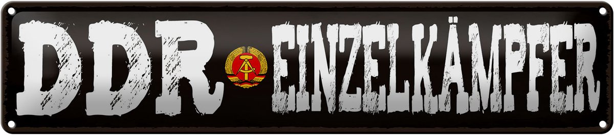 Blechschild Hinweis 46x10 cm DDR Einzelkämpfer Deko Schild