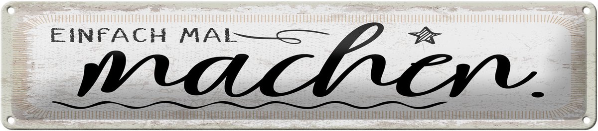 Blechschild Spruch 46x10 cm Einfach mal machen Deko Schild