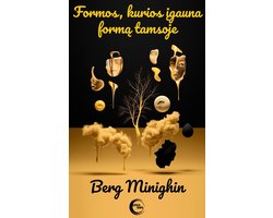 Formos, kurios įgauna formą tamsoje