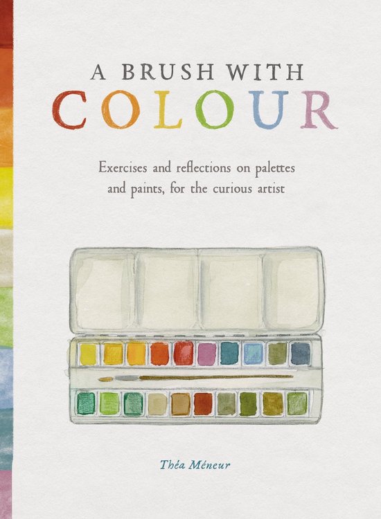 De kaft van het boek 'A Brush With Colour' toont een aquarelpalet met 24 kleuren, een penseel en een regenboogkleurige verticale streep aan de linkerkant.
