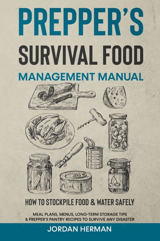 Prepper's Survival Food Management Manual - cover